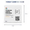Plaque NFC Avis Google au format carré de 12 × 12 cm, avec QR Code et logo Google